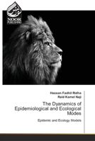 The Dyanamics of Epidemiological and Ecological Modes 3330972394 Book Cover