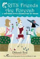 Grits Friends Are Forevah: A Southern-Style Celebration of Women 0525949186 Book Cover