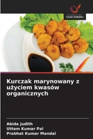 Kurczak marynowany z uzyciem kwasów organicznych (Polish Edition) 6630081196 Book Cover