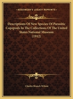 Descriptions Of New Species Of Parasitic Copepods In The Collections Of The United States National Museum 1011279622 Book Cover