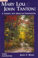 Mary Lou and John Tanton: A Journey into American Conservation 097100790X Book Cover