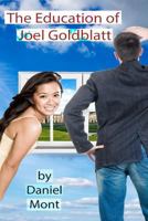 The Education of Joel Goldblatt 1481912569 Book Cover