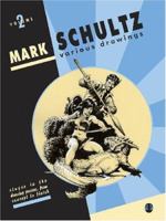 Mark Schultz: Various Drawings 0972375864 Book Cover