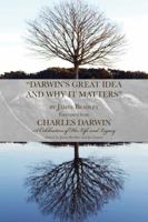 Darwin's Great Idea and Why It Matters 1603063048 Book Cover