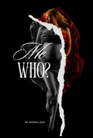 Me, Who? B0FWM14Y9V Book Cover