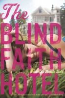 The Blind Faith Hotel 1416995099 Book Cover