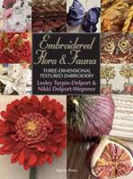 Embroidered Flora & Fauna: Three-Dimensional Textured Embroidery 184448341X Book Cover