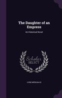 The Daughter of an Empress 9354549047 Book Cover