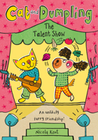Cat and Dumpling: The Talent Show (2) 138206280X Book Cover