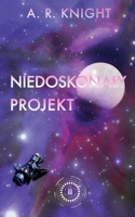 Niedoskonaly projekt (Dalekie Horyzonty) (Polish Edition) B0HF7KRJYK Book Cover