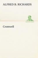 Cromwell; a drama. 1530977487 Book Cover