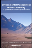 Environmental Management and Sustainability: A Systems Approach for Corporate Success B0BXND97ZZ Book Cover