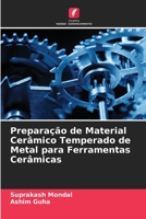 Preparação de Material Cerâmico Temperado de Metal para Ferramentas Cerâmicas 6205771047 Book Cover