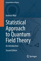 Statistical Approach to Quantum Field Theory: An Introduction 3030832627 Book Cover