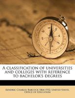 A Classification of Universities and Colleges with Reference to Bachelor's Degrees 117546824X Book Cover