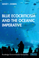 Blue Ecocriticism and the Oceanic Imperative 1138315273 Book Cover