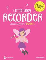 Little Fairy Recorder Lesson Activity Book 1 1095123319 Book Cover