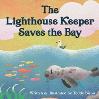The Lighthouse Keeper Saves the Bay 195481965X Book Cover