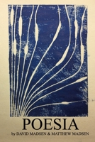 Poesia: Poems and Illustrations by David Madsen & Matthew Madsen 1718151802 Book Cover