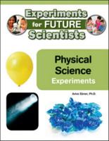 Physical Science Experiments 1604138556 Book Cover