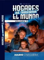 HOGARES QUE TRANSFORMAN EL MUNDO: TOMO 15 (Spanish Edition) 1951766326 Book Cover