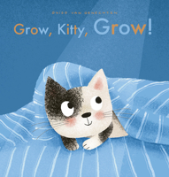 Grow, Kitty, Grow! 1605379581 Book Cover