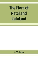 An Introduction to the Flora of Natal and Zululand 9353928036 Book Cover