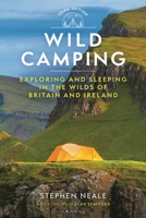 Wild Camping 3rd Edition : Exploring and Sleeping in the Wilds of Britain and Ireland 1844867323 Book Cover