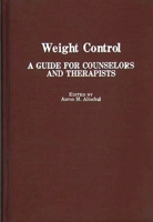 Weight Control: A Guide for Counselors and Therapists 0275926974 Book Cover