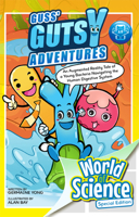 Guss' Gutsy Adventures: An Augmented Reality Tale of a Young Bacteria Navigating the Human Digestive System 981124541X Book Cover