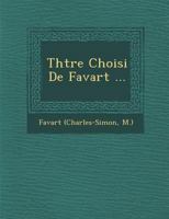 Th Tre Choisi de Favart ... 1249994772 Book Cover