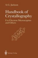 Handbook of Crystallography: For Electron Microscopists and Others 0387973990 Book Cover