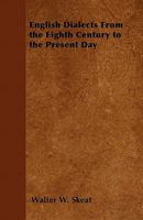 English dialects from the eighth century to the present day 1512171743 Book Cover