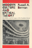 Modern Culture and Critical Theory: Art, Politics, and the Legacy of the Frankfurt School 0299120848 Book Cover
