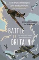 Battle of Britain: The pilots and planes that made history 1529378087 Book Cover