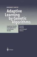 Adaptive Learning by Genetic Algorithms: Analytical Results and Applications to Economic Models 3642621066 Book Cover