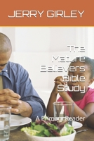 The Mature Believers Bible Study: A Primary Reader B0GGRJTR76 Book Cover