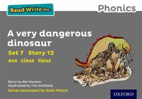 Read Write Inc. Phonics: Grey Set 7 Storybook 12 A Very Dangerous Dinosaur 019837237X Book Cover