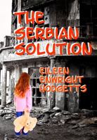 The Serbian Solution 0998215406 Book Cover