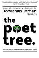 The Poet Tree: A Collection of Poetry From the Heart, Soul & Mind 1724199706 Book Cover