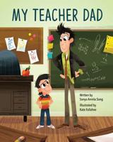 My Teacher Dad 1999540271 Book Cover