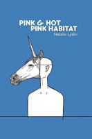 Pink and Hot Pink Habitat 0578025841 Book Cover