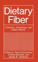 Dietary Fiber: Chemistry, Physiology, and Health Effects 1461278465 Book Cover