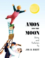 Amos and the Moon 1623260523 Book Cover