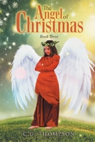 The Angel of Christmas: Book Three 1778836194 Book Cover