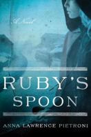Ruby's Spoon 1400068681 Book Cover