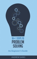 10+1 Steps to Problem Solving: An Engineers Guide From A Career in Operational Technology and Control Systems B08P1JMGYG Book Cover