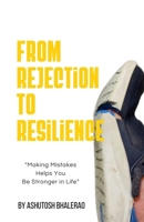 From Rejection to Resilience B0FLXCBQS6 Book Cover