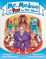 Mr. Maboo and the Poo in the Shoe 1913583198 Book Cover