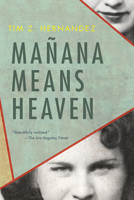 Mañana Means Heaven 0816530351 Book Cover